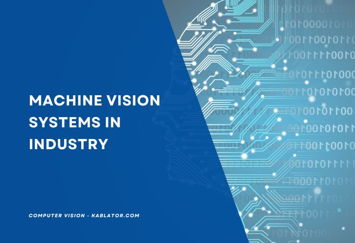Machine vision systems in industry KabVision